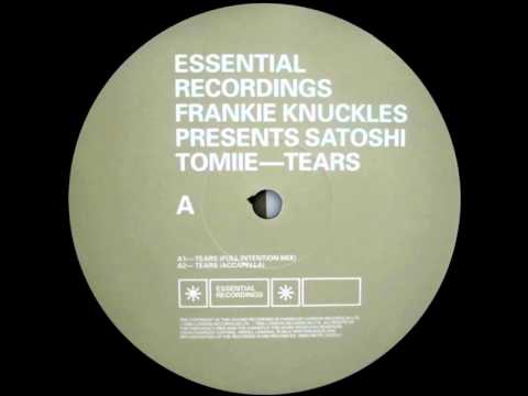 Frankie Knuckles — Frankie Knuckles Presents Satoshi Tomiie - Tears (Full Intention Mix)