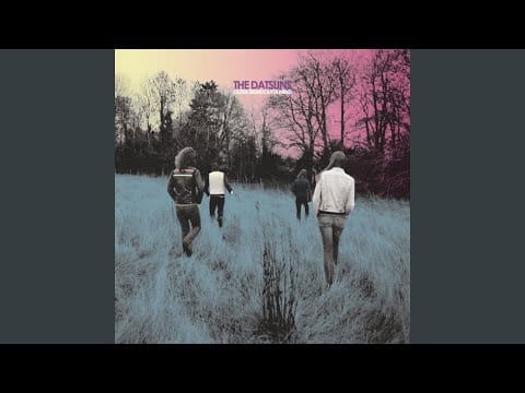 The Datsuns — Don't Come Knocking