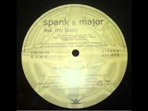 Spank & Major — Ron Spank & Major - Ask My Body (Original Radio Vrs.)