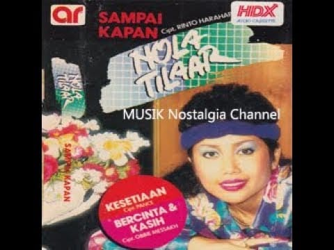 Nola Tilaar — NOLA TILAAR -- TAK MUNGKIN LAGI