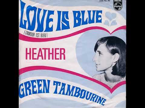 Heather Batchen — Heather (& The Thunderbirds) - Love Is Blue/Green Tambourine 45 (Nice cover versions from Singapore)