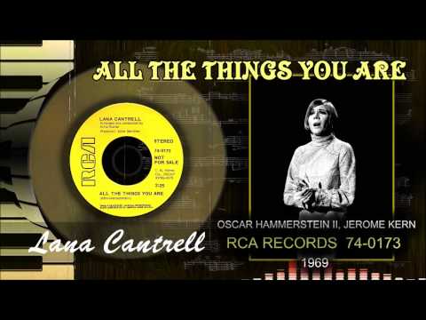 Lana Cantrell — ♫Lana Cantrell♫...All The Things You Are