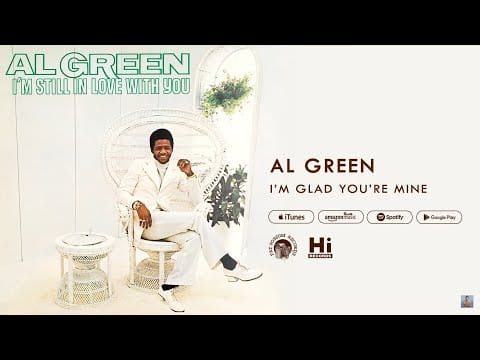 Al Green — Al Green - I'm Glad You're Mine (Official Audio)