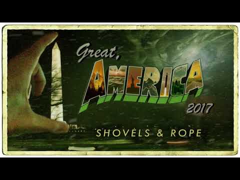 Shovels And Rope — Shovels & Rope - "Great, America (2017)"