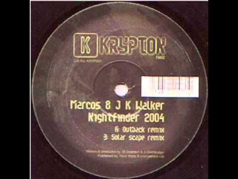 Marcos — Marcos & J K Walker - Nightfinder 2004 (Solar Scape Remix)