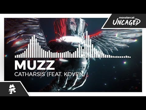 MUZZ (9) — MUZZ - Catharsis (feat. Koven) [Monstercat Release]