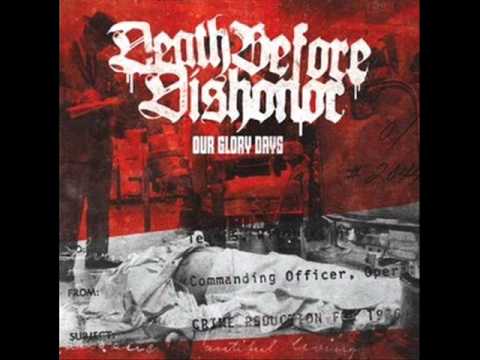 Death Before Dishonor — DEATH BEFORE DISHONOR - Our Glory Days EP 2009 [FULL EP]