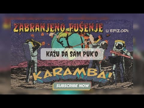 Zabranjeno pušenje — Zabranjeno pušenje - Kažu da sam puk'o - Karamba!