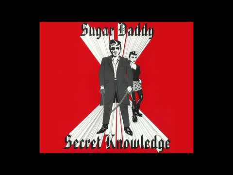 Secret Knowledge — Secret Knowledge - 'Sugar Daddy [Out Of Our Brains On The 5:15 Mix]' (1993)