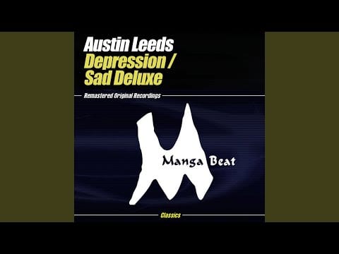 Austin Leeds — Sad Deluxe