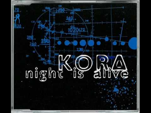 Kora (7) — Kora - Night Is Alive (Radio Edit)