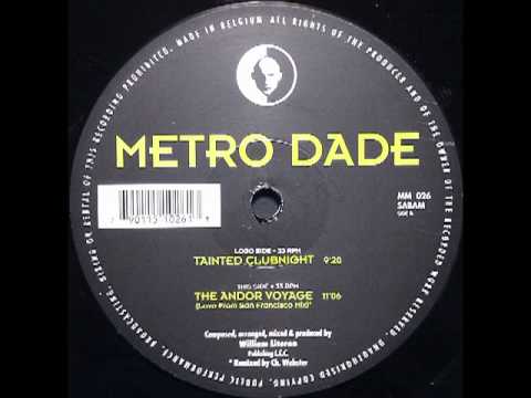 Metro Dade — Metro Dade - Tainted Clubnight
