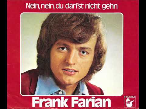 Frank Farian — Nein, nein, du darfst nicht geh'n (Non, non rien n'a changé) - Frank Farian.
