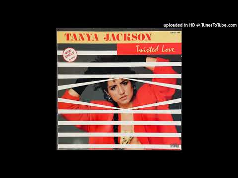 Tanya Jackson — Tanya Jackson - Twisted Love (Club Mix)