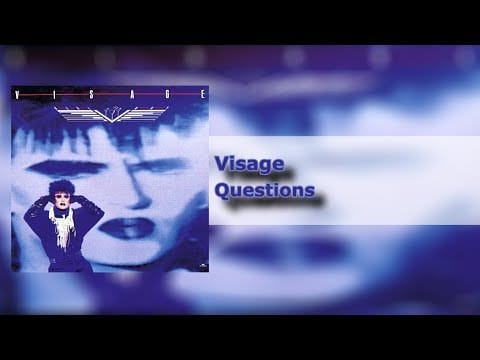 Visage — Visage - Questions - Beat Boy (3/8) [HQ]