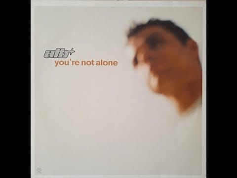ATB — ATB – You're Not Alone (2nd Clubb Mix)