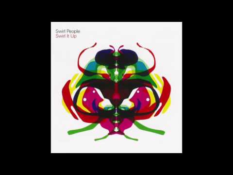 Swirl People — Swirl People - (I'll Be A) Freak For You
