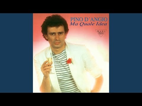Pino D'Angiò — Ma quale idea