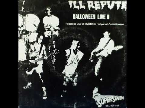 Ill Repute — ILL REPUTE - Halloween Live II EP (1987)