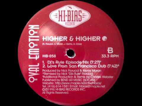 Oval Emotion — Oval Emotion - Higher & Higher (Love From San Francisco Dub)
