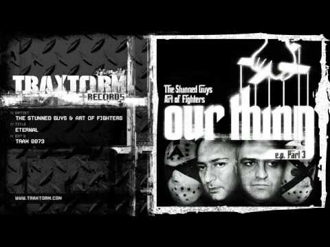 The Stunned Guys — The Stunned Guys & Art of Fighters - Eternal (Traxtorm Records - TRAX 0073)