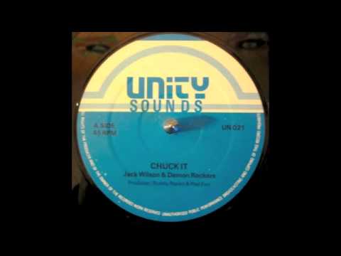 Bugz In The Attic — Chuck It - Jack Wilson & Demon Rockers