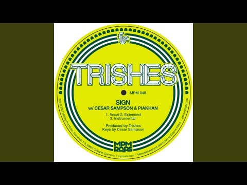 Trishes — Sign feat. Cesar Sampson & Piakhan