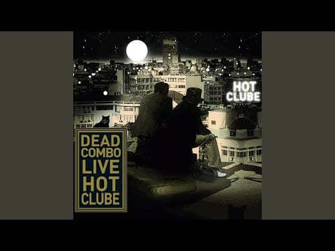 Dead Combo (2) — Rak Song (Live)
