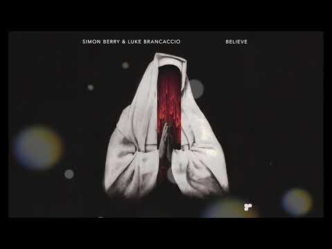 Simon Berry — Simon Berry & Luke Brancaccio 'Believe' (Original mix)  Platipus Records