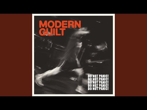 Modern Guilt — It Will Never Be Me