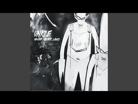 UNKLE — What Are You To Me?