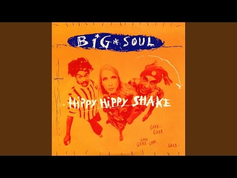 Big Soul — Hippy Hippy Shake (Remix)