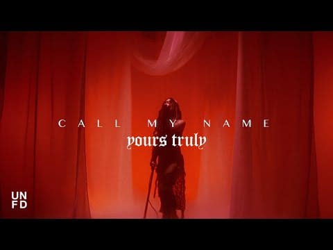 Yours Truly (14) — Yours Truly - Call My Name [Official Music Video]
