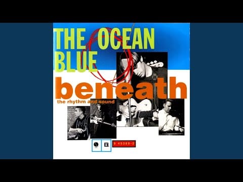 The Ocean Blue — Listen, It's Gone