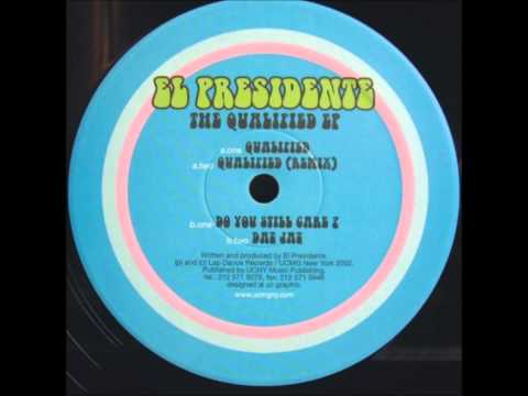 El Presidente — FROM TAPE: El Presidente - Do You Still Care?