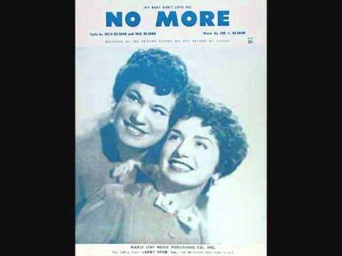 De John Sisters — The DeJohn Sisters - (My Baby Don't Love Me) No More (1954)