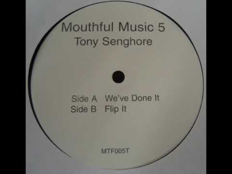 Tony Senghore — Tony Senghore - Flip It