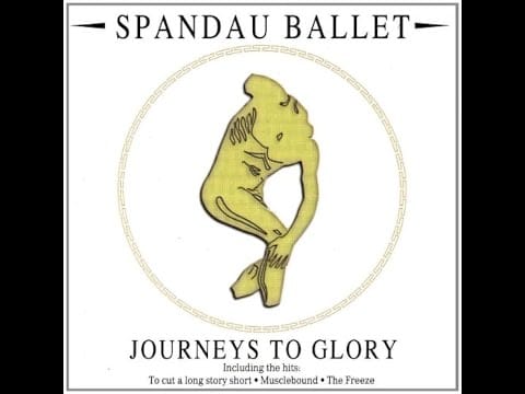 Spandau Ballet — Spandau Ballet - Journeys to Glory (Full Album 1981)