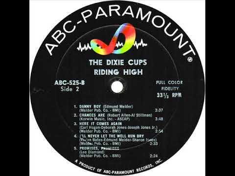 The Dixie Cups — Dixie Cups - I'll Never Let The Well Run Dry (ABC Paramount LP 525) 1965