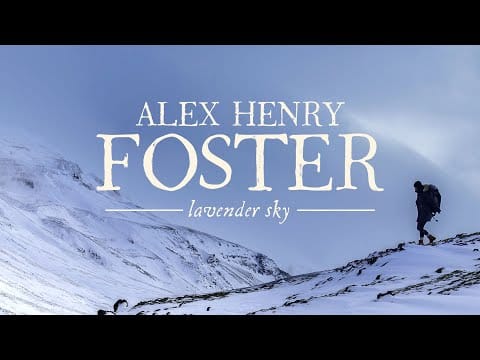 Alex Henry Foster — Alex Henry Foster - "Lavender Sky"  [Official Music Video]