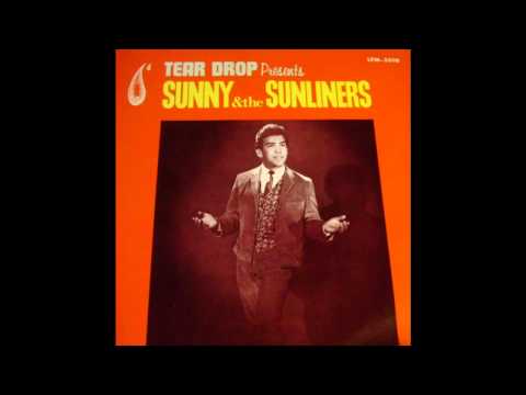 Sunny & The Sunliners — SUNNY & THE SUNLINERS "THAT NIGHT IN SAN ANTONIO"