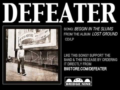 Defeater — Beggin in the Slums by Defeater