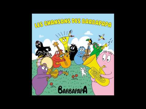 Barbapapa — Voici venir les Barbapapa - Extrait des "Chansons des Barbapapa"