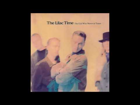 The Lilac Time — The Lilac Time - Ounce Of Nails 1989