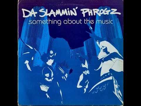 Da Slammin' Phrogz — Da Slammin' Phrogz - Something About The Music (Bibi's Original Chou Chou Mix (Extended)) / 2000