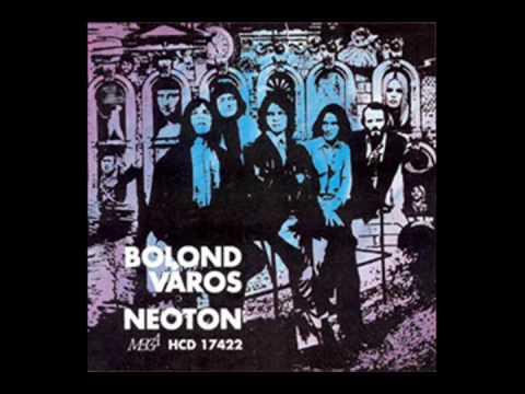Neoton Família — ős Neoton - Bolond város