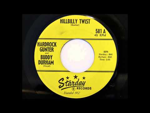 Hardrock Gunter — Hardrock Gunter & Buddy Durham - Hillbilly Twist (Starday 581) [1962 country bopper]