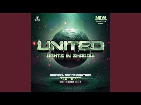 Art Of Fighters — Reevoid & Art of Fighters - United 2026 (Light in Shadow Anthem) (Extended)