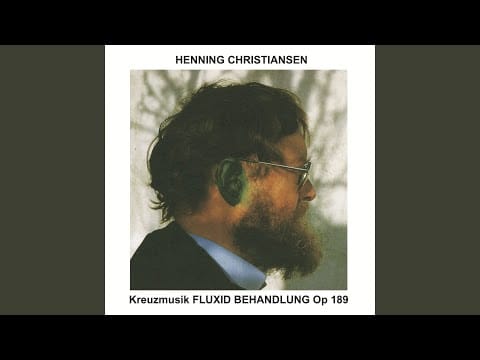 Henning Christiansen — OP. 189 Kreuzmusik FLUXID BEHANDLUNG