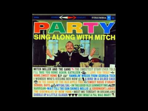 Mitch Miller And The Gang — Mitch Miller And The Gang ‎– Party Sing Along With Mitch - 1959 - full vinyl album